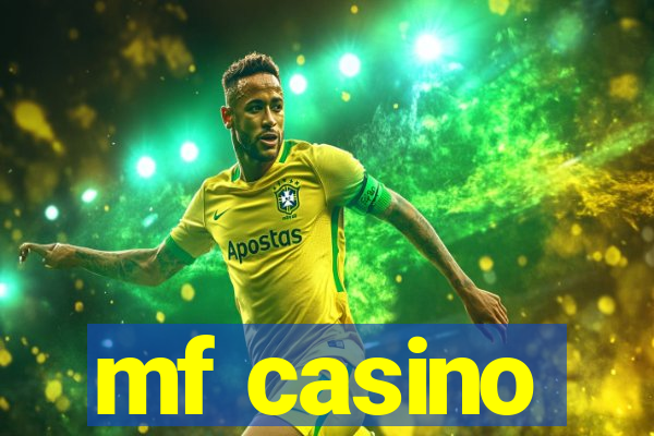 mf casino